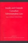 Inside and Outside Canadian Administrative Law : Essays in Honour of David Mullan - Book