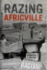 Razing Africville : A Geography of Racism - Book