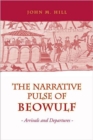 Narrative Pulse of  Beowulf : Arrivals and Departures - Book