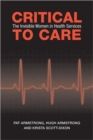 Critical to Care : The Invisible Women in Health Services - Book