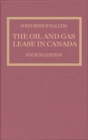 The Oil & Gas Lease in Canada : Fourth Edition - Book