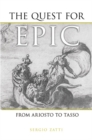 The Quest for Epic : From Ariosto to Tasso - Book