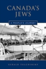 Canada's Jews : A People's Journey - Book