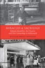Miracles and Sacrilege : Robert Rossellini, the Church, and Film Censorship in Hollywood - Book