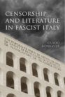 Censorship and Literature in Fascist Italy - Book