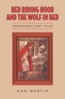 Red Riding Hood and the Wolf in Bed : Modernism's Fairy Tales - Book