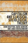 Capitalism and Classical Sociological Theory - Book