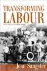 Transforming Labour : Women and Work in Postwar Canada - Book