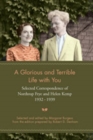 A Glorious and Terrible Life With You : Selected Correspondence of Northrop Frye and Helen Kemp, 1932-1939 - Book