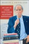 My Life in Crime and Other Academic Adventures - Book