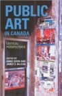 Public Art in Canada : Critical Perspectives - Book