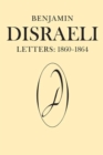 Benjamin Disraeli Letters : 1860-1864, Volume VIII - Book