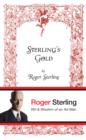 Sterling's Gold : Wit & Wisdom of an Ad Man - Book