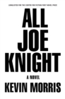 All Joe Knight : A Novel - Book