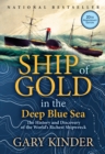Ship of Gold in the Deep Blue Sea : The History and Discovery of the World's Richest Shipwreck - Book