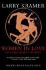 Women in Love and Other Dramatic Writings : Women in Love, Sissies' Scrapbook, a Minor Dark Age, Just Say No, the Farce in Just Saying No - Book