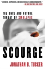 Scourge : The Once and Future Threat of Smallpox - Book