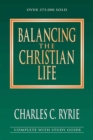Balancing the Christian Life : 25th Anniversary Edition - Book