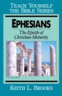 Ephesians : Epistle of Christian Maturity - Book