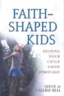 Faith-Shaped Kids - Book