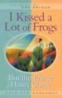 I Kissed A Lot Of Frogs - Book