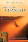 And We Are Changed - Book