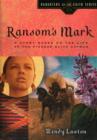 Ramsom's Mark : A Story Based on the Life of the Pioneer Olive Oatman - Book