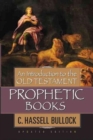 Introduction to the Old Testament Prophetic Books, An - Book