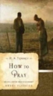 How to Pray - Book