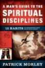A Man's Guide To The Spiritual Disciplines - Book