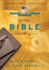 Is The Bible True . . . Really? - Book