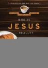 Who Is Jesus... Really? - Book