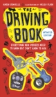 The Driving Book : Everything New Drivers Need to Know but Don't Know to Ask - Gravelle Karen Gravelle