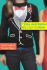 Tessa Masterson Will Go to Prom - eBook