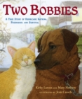 Two Bobbies : A True Story of Hurricane Katrina, Friendship, and Survival - eBook