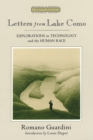 Letters from Lake Como : Explorations in Technology and the Human Race - Book