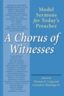 A Chorus of Witnesses : Model Sermons for Today's Preacher - Book