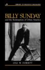 Billy Sunday and the Redemption of Urban America - Book