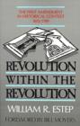 Revolution within the Revolution : First Amendment in Historical Context, 1612-1789 - Book