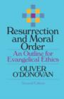 Resurrection and Moral Order : An Outline for Evangelical Ethics - Book