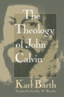 The Theology of John Calvin - Book