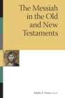The Messiah in the Old and New Testaments - Book