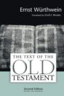 The Text of the Old Testament : An Introduction to the Biblia Hebraica - Book