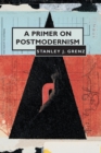A Primer on Postmodernism - Book