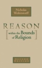 Reason within the Bounds of Religion - Book