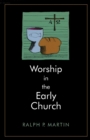 Worship in the Early Church - Book