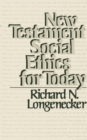 New Testament Social Ethics for Today - Book