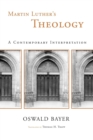 Martin Luther's Theology : A Contemporary Interpretation - Book