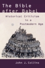 The Bible After Babel : Historical Criticism in a Postmodern Age - Book