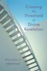 Crossing the Threshold of Divine Revelation - Book